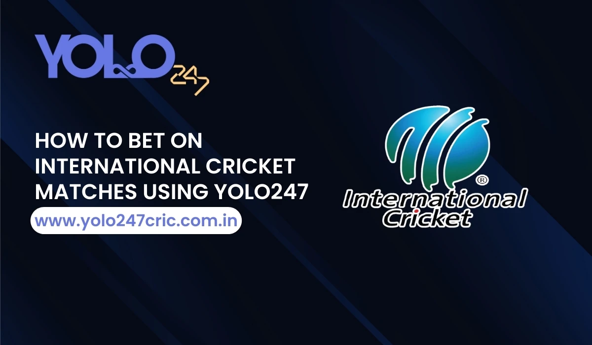 Read more about the article How to Bet on International Cricket Matches Using YOLO247