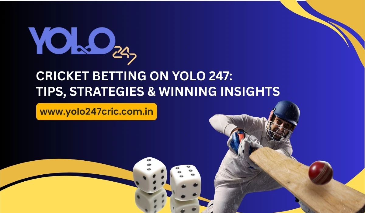 Read more about the article Cricket Betting on Yolo247: Tips, Strategies & Winning Insights