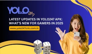 Latest Updates in Yolo247 APK_ What’s New for Gamers in 2025